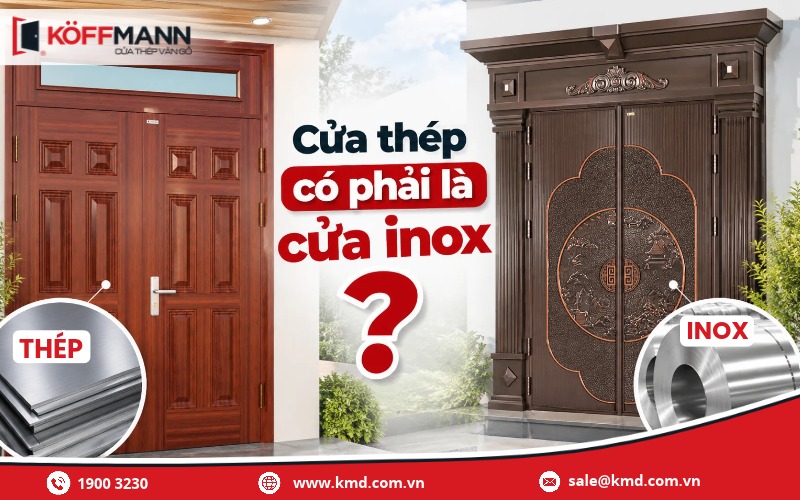 Cửa thép có phải là cửa inox không?