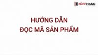 Hướng dẫn đọc mã sản phẩm cửa thép vân gỗ Koffmann
