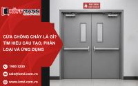 Cửa chống cháy là gì? Các loại cửa chống cháy phổ biến hiện nay