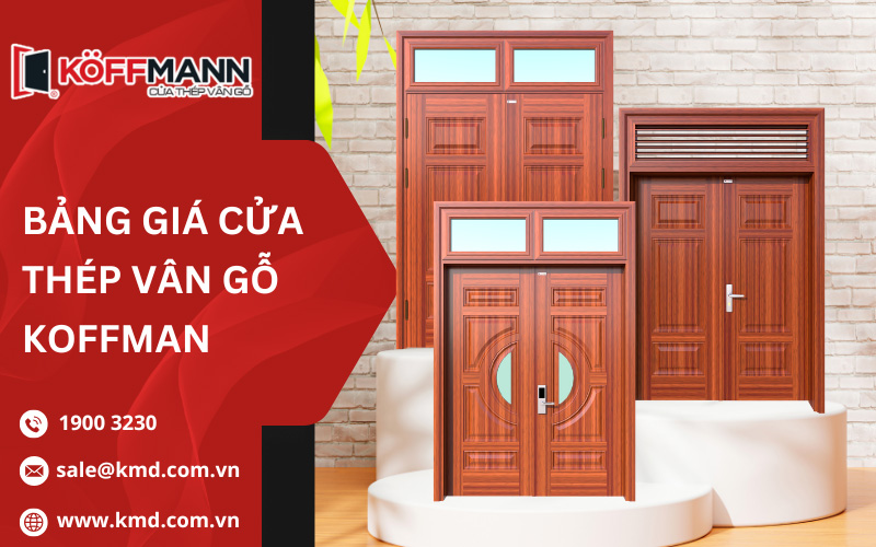 Bảng Giá Cửa Thép Vân Gỗ Koffmann Mới Nhất 2026