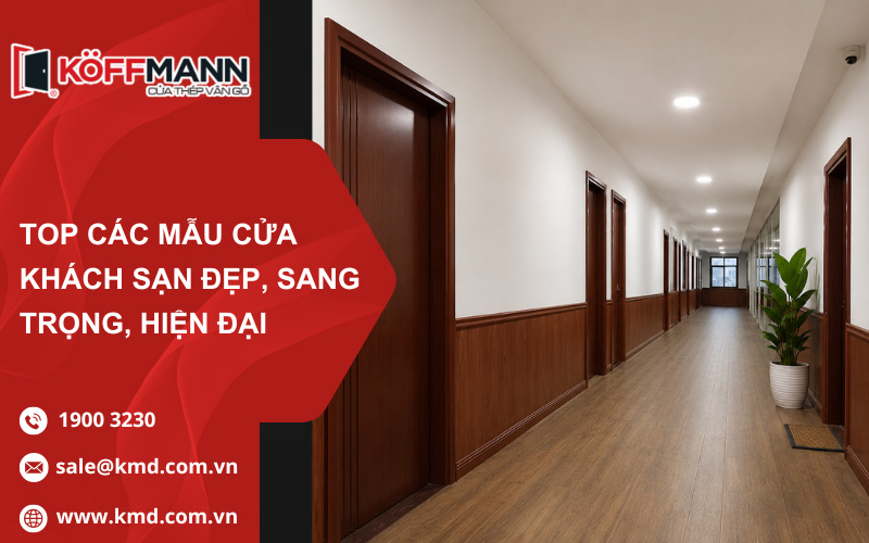 Top Các Mẫu Cửa Khách Sạn Đẹp, Sang Trọng, Hiện Đại 2026