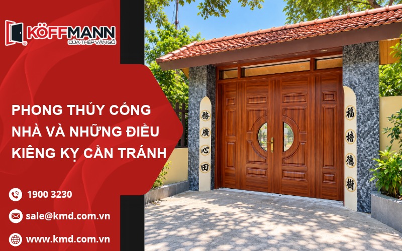 Phong thủy cổng nhà và những điều kiêng kỵ cần tránh