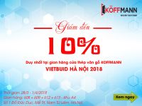 KOFFMANN khuyến mại sốc 10% tại triển lãm VIETBUILD Hà Nội 03/2018