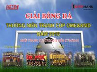 Khai mạc giải bóng đá thường niên “QME&KMD CUP 2018”
